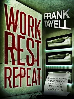 cover image of Work. Rest. Repeat. a Post Apocalyptic Detective Novel